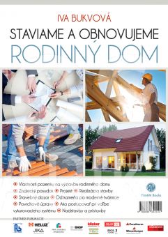 Iva Bukvová: Staviame a obnovujeme rodinný dom