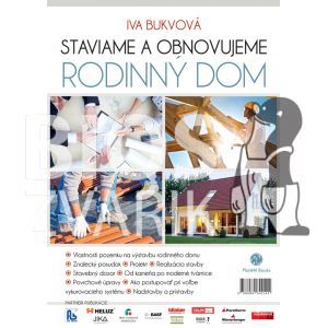 Staviame a obnovujeme rodinný dom. Iva Bukvová