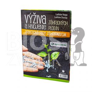 Ladiaslav Varga, Ladislav Ducsay : Výživa a hnojenie záhradných plodín